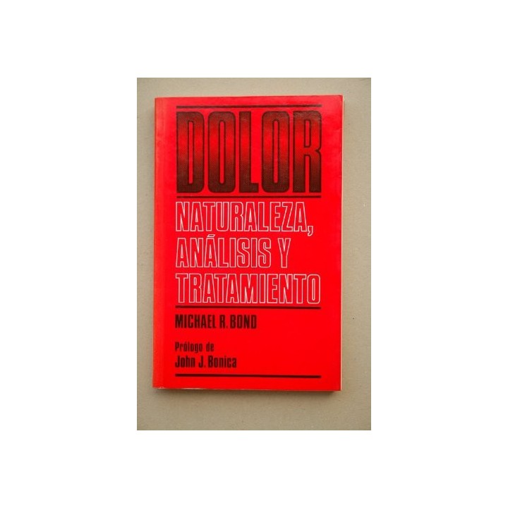 Dolor: naturaleza, análisis y tratamiento del mismo
